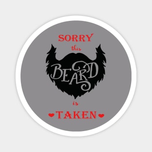 Sorry this beard is taken, heart design Magnet